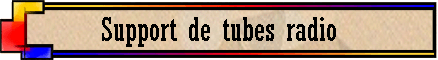 Support de tubes radio